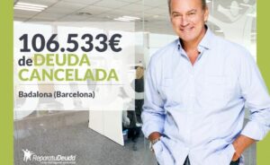 Comunicados: Repara tu Deuda Abogados cancela 106.533€ en Badalona (Barcelona) con la Ley de Segunda Oportunidad | Autor del artículo: Comunicae